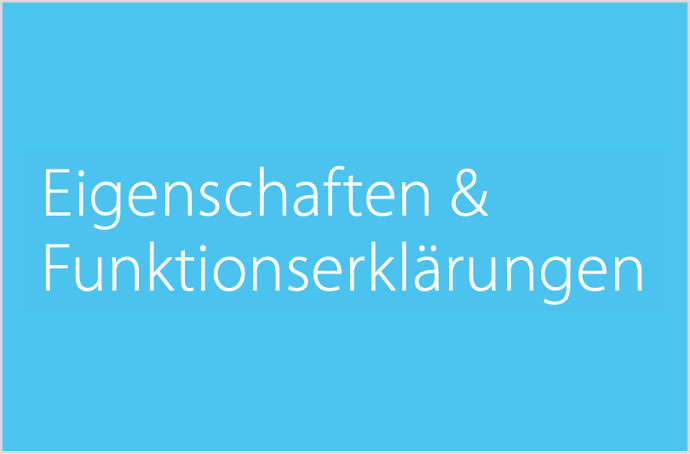 Eigenschaften und Funktionen
