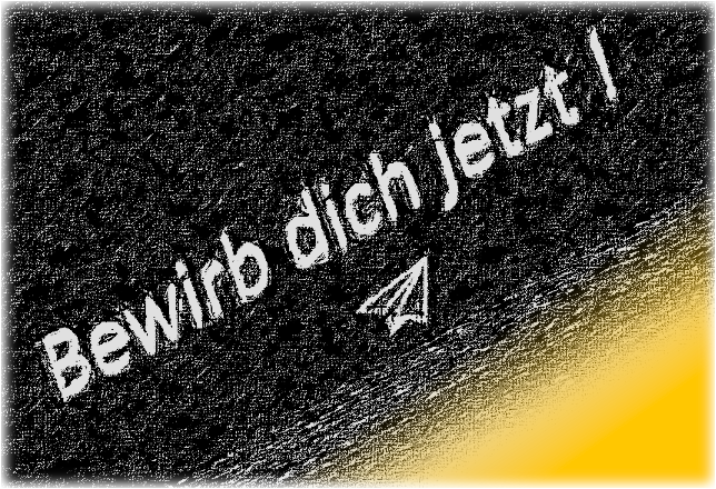 Bewirb dich jetzt